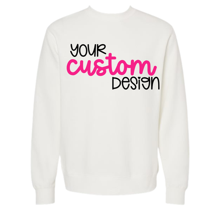 Adult Custom Independent Trading Co. Sweatshirt