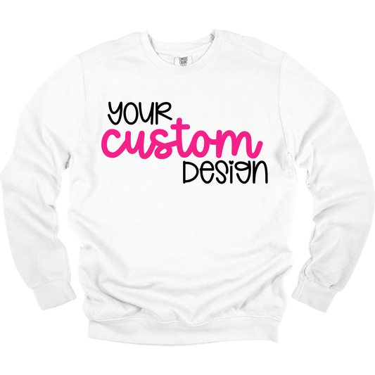 Adult Custom Comfort Colors Sweatshirt